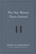 The One Minute Pause Journal: A Daily Invitation to Slow Down, Stop, and Reflect (a 90-Day Guided Devotional Journal)