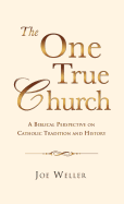 The One True Church