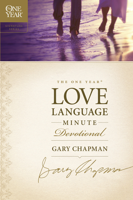 The One Year Love Language Minute Devotional - Chapman, Gary