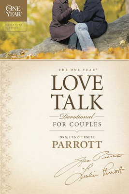 The One Year Love Talk Devotional for Couples - Parrott, Les, Dr., and Parrott, Leslie, Dr.