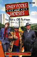 The "Only Fools and Horses": Bible of Peckham