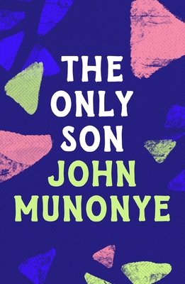 The Only Son - Munonye, John