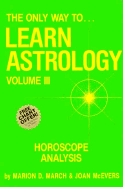 The Only Way to Learn Astrology: Horoscope Analysis