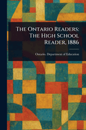 The Ontario Readers: The High School Reader, 1886