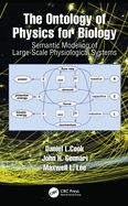 The Ontology of Physics for Biology: Semantic Modeling of Multiscale, Multidomain Physiological Systems