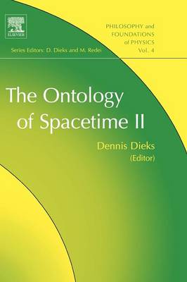 The Ontology of Spacetime II: Volume 4 - Dieks, Dennis, Professor, SC