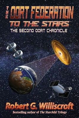 The Oort Federation: To the Stars: The Second Oort Chronicle - Williscroft, Robert G