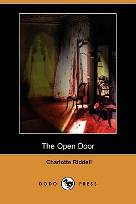 The Open Door (Dodo Press) - Riddell, Charlotte