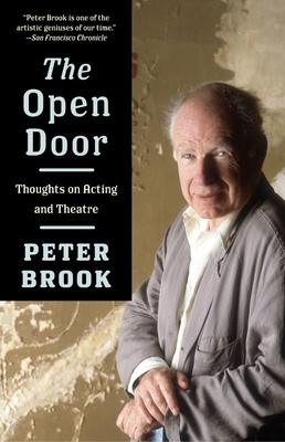 The Open Door: Thoughts on Acting and Theatre - Brook, Peter