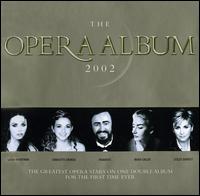 The Opera Album, 2002 - 