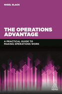 The Operations Advantage: A Practical Guide to Making Operations Work
