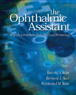 The Ophthalmic Assistant: A Guide for Ophthalmic Medical Personnel