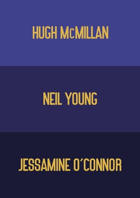 The Opposite of Grieving - McMillan, Hugh, and O'Connor, Jessamine, and Young, Neil