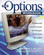 The Options Workbook: Fundamental Spread Concepts and Strategies for Investors and Traders