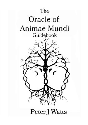 The Oracle of Animae Mundi Guidebook - Watts, Peter J