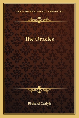 The Oracles - Carlyle, Richard