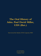 The Oral History of Adm. Paul David Miller, USN (Ret.): 1941