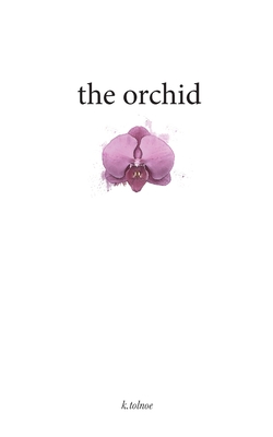The orchid - K Tolnoe