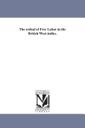 The Ordeal of Free Labor in the British West Indies