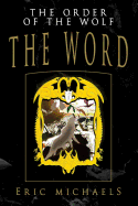 The Order of the Wolf: The Word