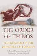 The Order of Things: The Realism of the Principle of Finality