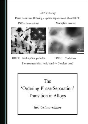 The 'Ordering-Phase Separation' Transition in Alloys - Ustinovshikov, Yuri