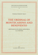 The Ordinal of Montecassino and Benevento: Breviarium Sive Ordo Offociorum 11th Century