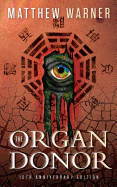 The Organ Donor: 15th Anniversary Edition