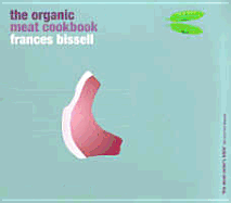 The Organic Meat Cookbook