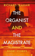 The Organist and the Magistrate