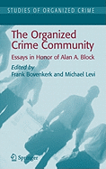 The Organized Crime Community: Essays in Honor of Alan A. Block