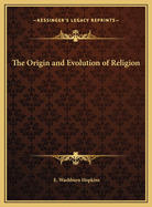 The Origin and Evolution of Religion