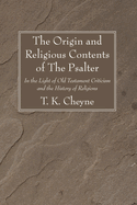 The Origin and Religious Contents of the Psalter