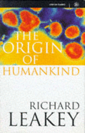 The Origin of Humankind - Leakey, Richard E.