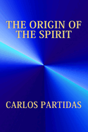 The Origin of the Spirit: The Magnetic Mass of the Spirit