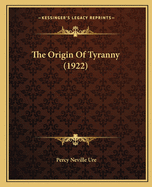 The Origin Of Tyranny (1922)