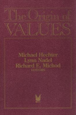 The Origin of Values: Sociology and Philosophy of Beliefs - Nadel, Lynn