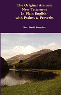 The Original Aramaic New Testament in Plain English (with Notes) - Bauscher, David, Rev.