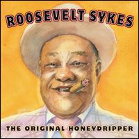 The Original Honeydripper - Roosevelt Sykes