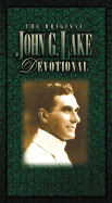 The Original John G Lake Devotional