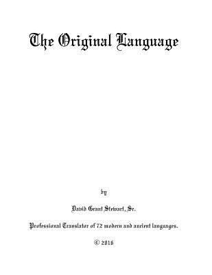 The Original Language - Stewart Sr, David Grant