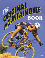 The Original Mountain Bike Book