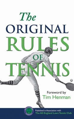 The Original Rules of Tennis - Bodleian Library (Editor)