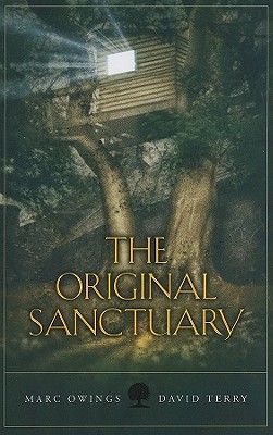 The Original Sanctuary - Owings, Marc, and Terry, David