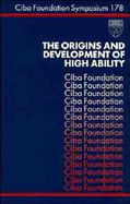 The Origins and Development of High Ability - No. 178