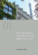 The Origins & Futures of the Creative City - Landry, Charles