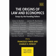 The Origins of Law and Economics: Essays by the Founding Fathers