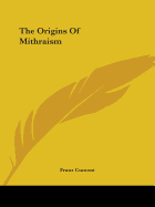 The Origins Of Mithraism