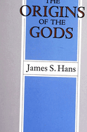 The Origins of the Gods