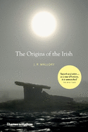 The Origins of the Irish